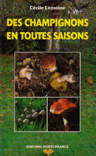 Des champignons en toutes saisons