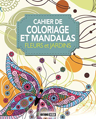 Coloriage et mandalas: Fleurs et jardins