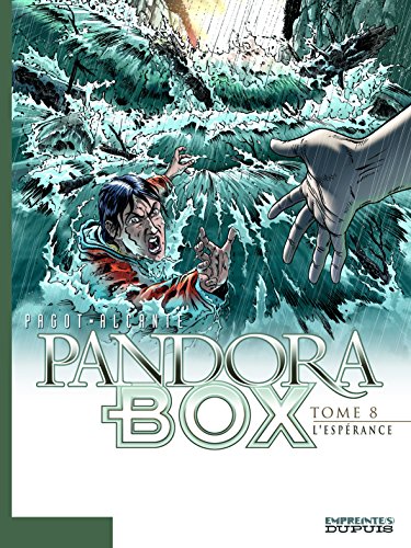 Pandora Box - Tome 8 - L'espérance - tome 8/8