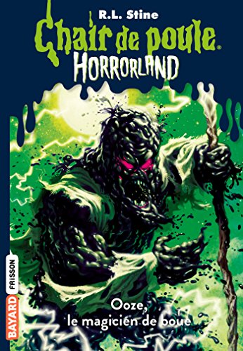 Horrorland, Tome 17: Le magicien d'Ooze