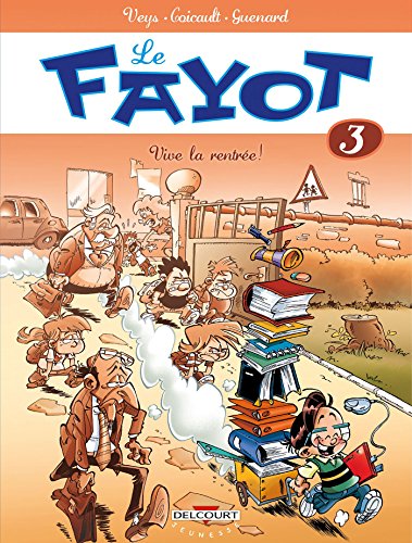 Le Fayot T03: Vive la rentrée !