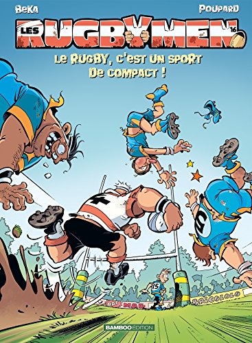 Les Rugbymen - tome 16: Le rugby, c'est un sport de compact !