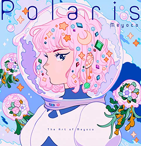 Polaris: The Art of Meyoco. Edition bilingue japonais-anglais