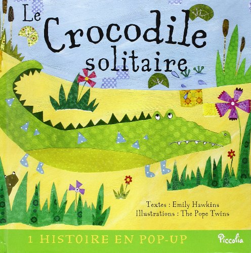 Le crocodile solitaire