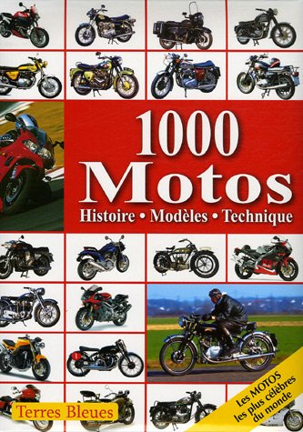 1000 motos : histoire modèles technique