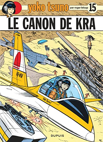 Yoko Tsuno, tome 15 : Le canon de Kra