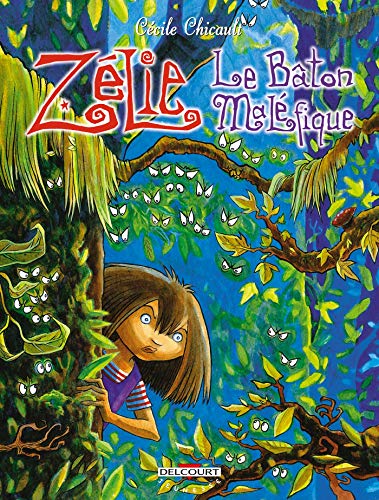 Zélie, tome 2 : Le Bâton maléfique
