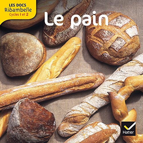 Les docs Ribambelle cycle 2 éd. 2012 - Le pain
