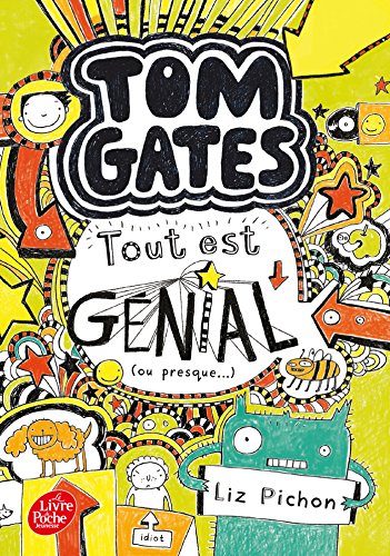 Tom Gates - Tome 3: Tout est génial (ou presque)