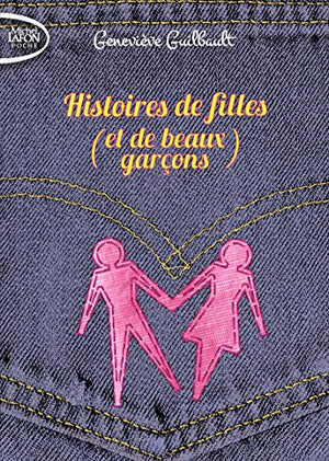 Histoires de filles (et de beaux garçons)