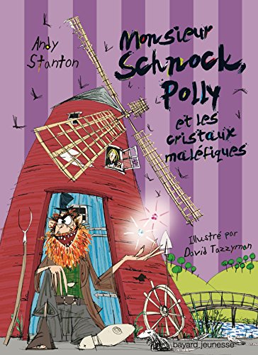 Monsieur Schnock , Tome 03: Monsieur Schnock, Polly et les cristaux maléfiques