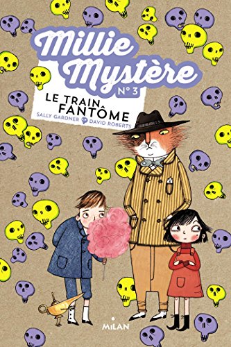 Millie Mystère, Tome 03: Le train fantôme