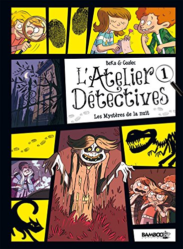 L'Atelier détectives - tome 01: Les mystères de la nuit