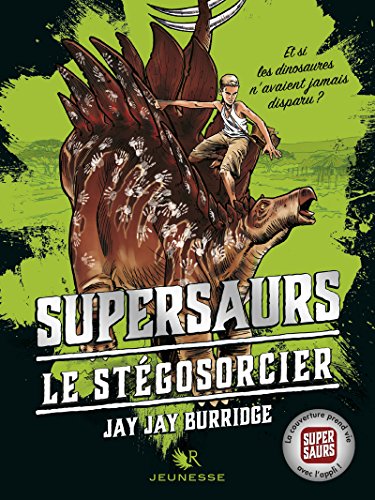 Supersaurs, Livre II : Le Stégosorcier (02)