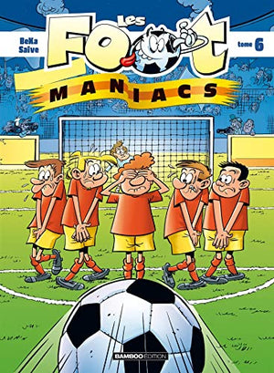 Les Footmaniacs - tome 06