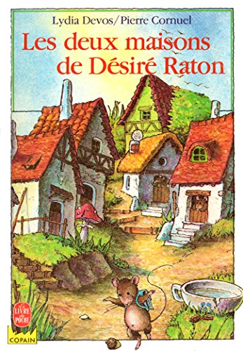 Les deux maisons de Désiré Raton