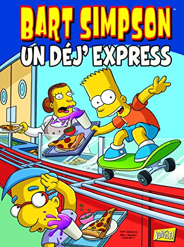 Bart Simpson - tome 7 Un dej'express (07)