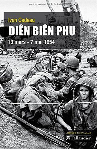 Diên Biên Phu: 13 mars - 7 mai 1954