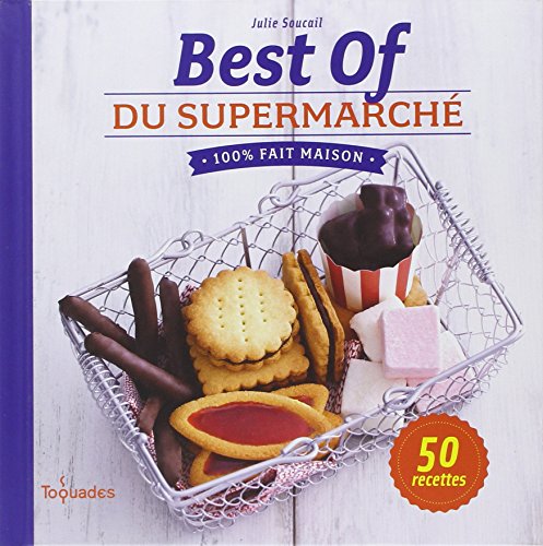 Best of du supermarché 100 % fait maison