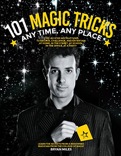 101 Magic Tricks: Any Time Any Place