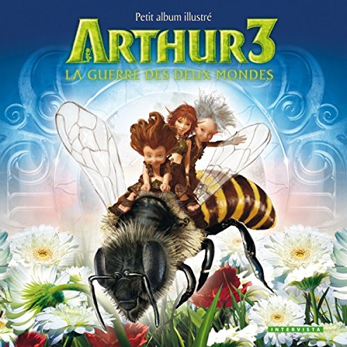Arthur 3 La guerre des deux mondes