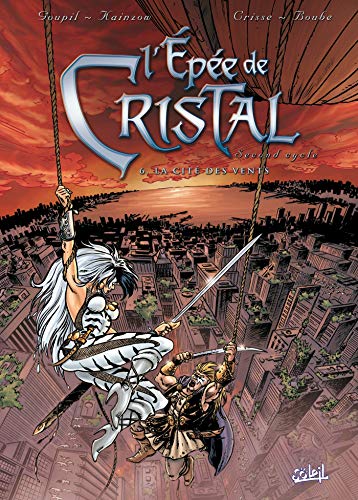 L'Épée de cristal, second cycle, tome 6 : La Cité des vents