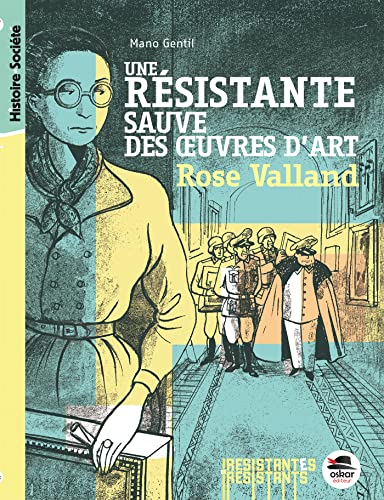 UNE RÉSISTANTE SAUVE DES OEUVRES D'ART - ROSE VALLAND