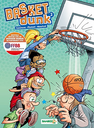 Basket Dunk Tome 2