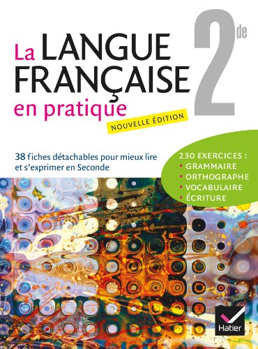 La Langue Française en pratique 2de éd. 2013 - Fichier de l'élève