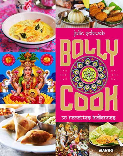 Bollycook: 50 recettes indiennes