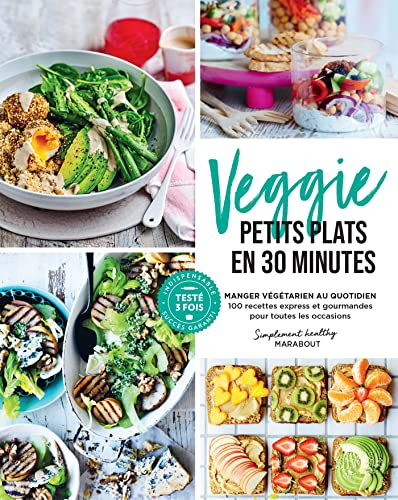 Veggie - Petits plats en 30 minutes