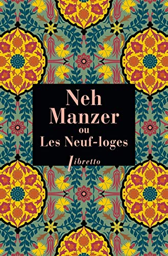 Neh Manzer ou Les neuf loges