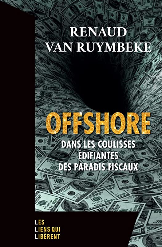 Offshore: Dans les coulisses édifiantes des paradis fiscaux