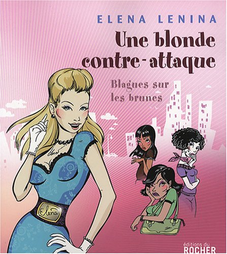 Une blonde contre-attaque: Blagues sur les brunes