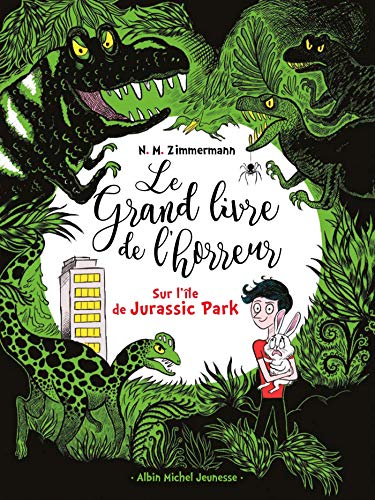 Sur l'île de Jurassic Park: Le grand livre de l'horreur - tome 3