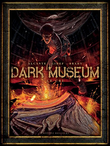 Dark Museum T02: Le Cri