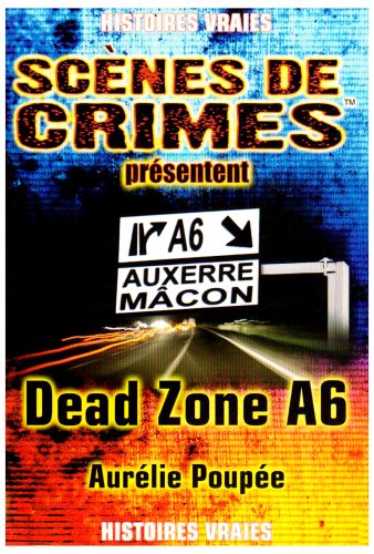 Dead Zone A6: Le parcours d'un tueur en série ne relève jamais du hasard...