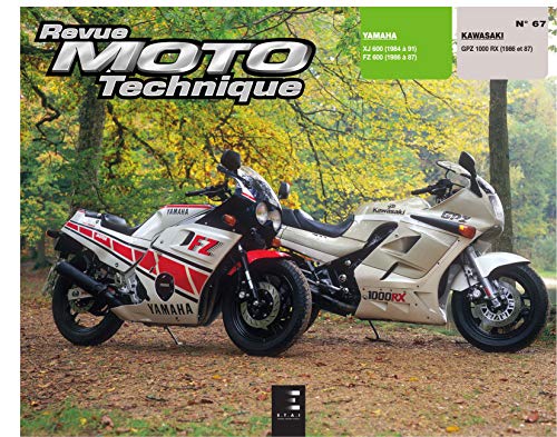 Revue Moto Technique 67.2 YAMAHA XJ-FZ 600 (1984 à 1991) et KAWASAKI GPZ 1000 RX (1986 à 1987)