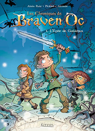 Braven Oc BD T01: L'Épée de Galamus