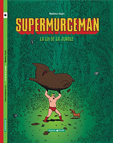 Supermurgeman - tome 1 - Loi de la jungle (La)