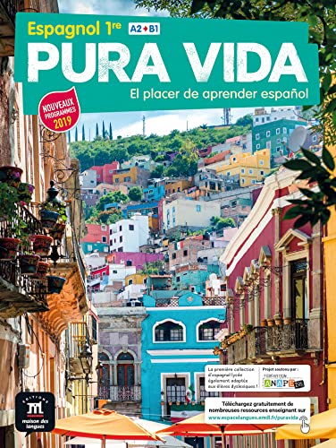 Pura Vida 1re - Livre de l'élève: El placer de aprender español