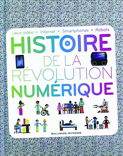 HISTOIRE DE LA REVOLUTION NUMERIQUE