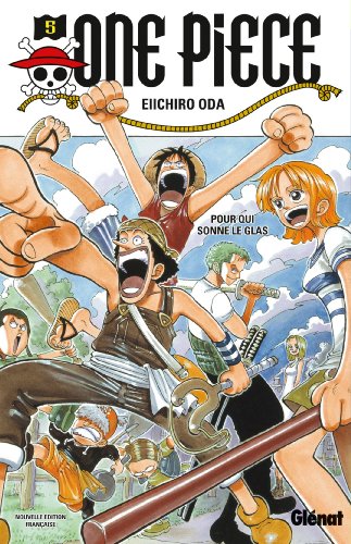One Piece - Édition originale - Tome 05: Pour qui sonne le glas