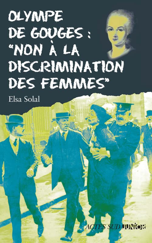 Olympe de Gouges : "Non à la discrimination des femmes" - fermeture et bascule 9782330032425