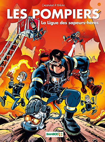 Les Pompiers - tome 08 - OP 1 euro de +: La ligue des sapeurs-héros