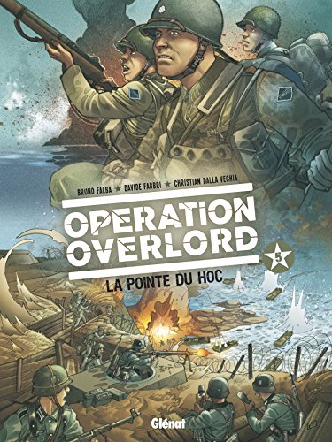 Opération Overlord - Tome 05: La pointe du Hoc