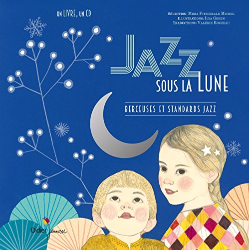 Jazz sous la Lune: Berceuses et standards jazz