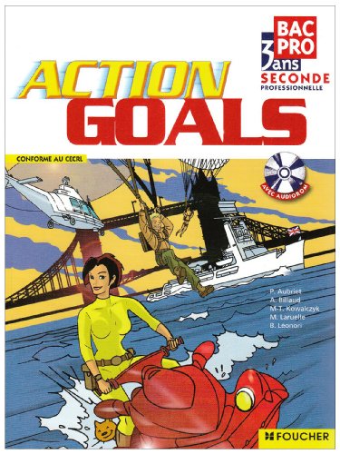 Anglais Action Goals 2nd Bac Pro